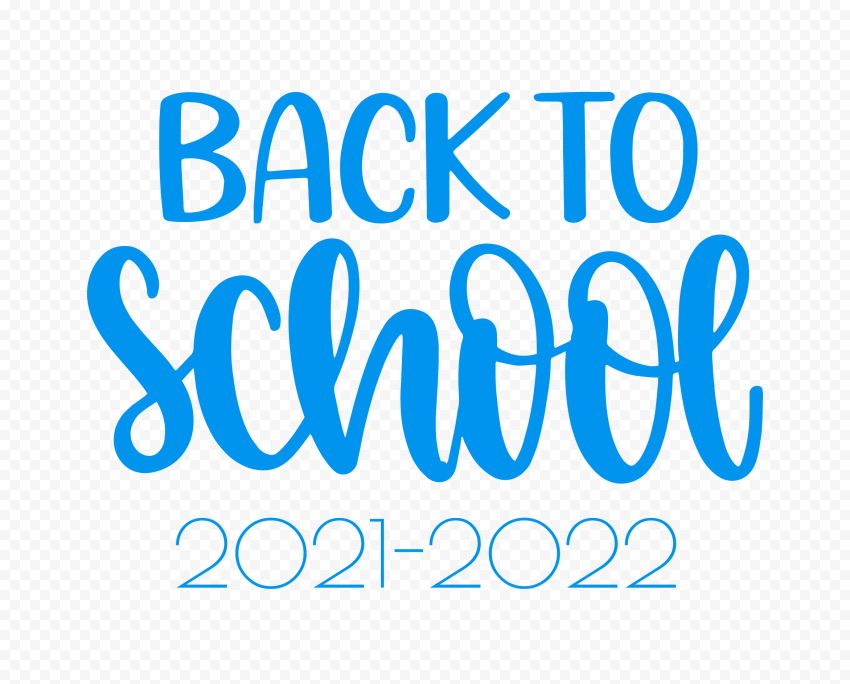 Blue Back To School Text 2021 2022 PNG Citypng