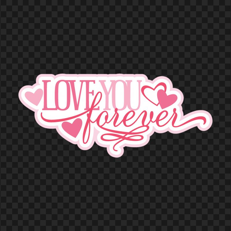 FREE Pink Love You Forever Sticker PNG