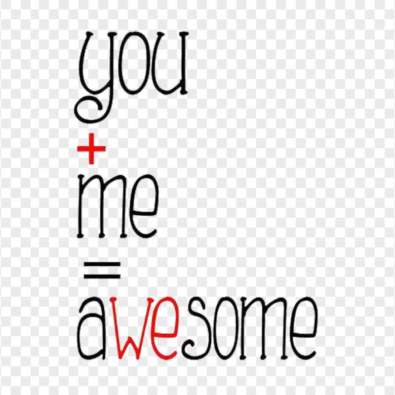 HD You And Me  Love Valentine Quote PNG