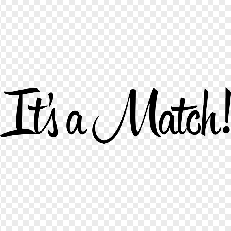 It's A Match Tinder Black Text